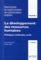 Couverture du livre « Le developpement des ressources humaines - politiques, methodes, outils » de Andre Lucas aux éditions Ehesp