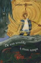 Couverture du livre « De ton souffle à mon temps » de Laetitia Mimouni aux éditions Edilivre