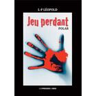 Couverture du livre « Jeu perdant » de Leopold L-P aux éditions Presses Du Midi