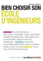 Couverture du livre « Bien choisir son école d'ingénieurs (édition 2016) » de Emilie Weynants aux éditions L'etudiant