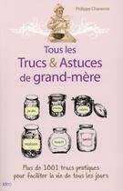 Couverture du livre « Les trucs et astuces de grand-mère » de Philippe Chavanne aux éditions Ideo