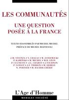Couverture du livre « Les communautés ; une question posée à la France » de Michel Michel aux éditions L'age D'homme