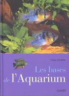 Couverture du livre « Les bases de l'aquarium » de Schaefer Claus aux éditions Eugen Ulmer