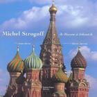 Couverture du livre « Michel Strogoff De Moscou A Irkoutsk » de Jules Verne aux éditions Romain Pages