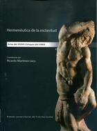 Couverture du livre « Hermenéutica de la esclavitud : Actas del XXXVII Coloquio del GIREA » de Martinez Lacy R. aux éditions Pu De Franche Comte