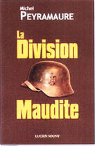 Couverture du livre « La division maudite » de Michel Peyramaure aux éditions Lucien Souny