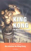 Couverture du livre « King Kong » de Merian C. Cooper aux éditions Viamedias