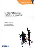 Couverture du livre « La machine humaine : évaluation et prévention » de Norbert Krantz et Geoffrey Memain et Mathieu Chirac aux éditions Insep Diffusion