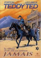 Couverture du livre « Teddy Ted t.4 ; le village d'où nul ne revient » de Roger Lecureux et Gerald Forton aux éditions Hibou