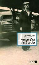 Couverture du livre « Hunter s'est laissé couler » de Quinn Judy aux éditions Typo