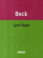 Couverture du livre « Lyre dure » de Philippe Beck aux éditions Nous