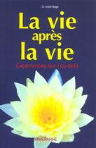 Couverture du livre « La Vie Apres La Vie » de D Scott Rogo aux éditions Anagramme