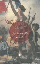 Couverture du livre « Mademoiselle liberté » de Michel Quint aux éditions Invenit