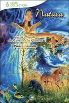 Couverture du livre « Natura ou les secrets du livre de la nature » de Pierre Lassalle aux éditions Terre De Lumiere