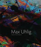 Couverture du livre « Max uhlig grown from nature: paintings and drawings retrospective » de Laabs Annegret aux éditions Hirmer