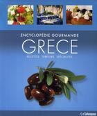 Couverture du livre « Encyclopédie gourmande ; Grèce » de  aux éditions Ullmann