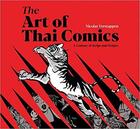 Couverture du livre « The art of thai comics : a century of strips and stripes » de Nicolas Verstappen aux éditions River Books