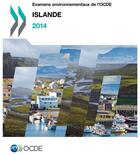 Couverture du livre « Islande ; examens environnementaux de l'OCDE (édition 2014) » de Ocde aux éditions Ocde