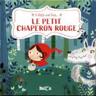 Couverture du livre « Il était une fois : le Petit Chaperon rouge » de Ailie Busby aux éditions Le Ballon