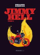 Couverture du livre « Jimmy Hell t.1 » de Philippe Roquier aux éditions Bookelis