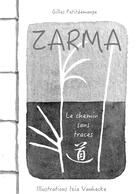 Couverture du livre « Zarma : le chemin sans traces » de Gilles Petitdemange aux éditions Librinova