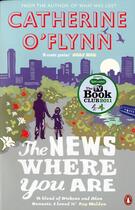 Couverture du livre « The news where you are » de Catherine O'Flynn aux éditions Adult Pbs