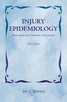 Couverture du livre « Injury Epidemiology: Research and Control Strategies » de Robertson Leon aux éditions Oxford University Press Usa