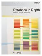 Couverture du livre « Database in depth » de C.J Date aux éditions O Reilly