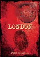 Couverture du livre « Murder & Crime in London » de De Loriol Peter aux éditions History Press Digital