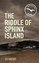 Couverture du livre « The Riddle of Sphinx Island » de Raichev R T aux éditions History Press Digital