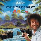 Couverture du livre « Bob Ross my first book of abcs » de Robb Pearlman aux éditions Little Brown Us