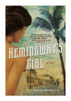 Couverture du livre « Hemingway's Girl » de Robuck Erika aux éditions Penguin Group Us