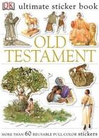 Couverture du livre « Ultimate sticker book ; old testament » de  aux éditions Dk Children