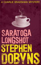Couverture du livre « Saratoga Longshot » de Stephen Dobyns aux éditions Little Brown Book Group Digital