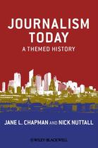 Couverture du livre « Journalism Today » de Nick Nuttall et Jane L. Chapman aux éditions Wiley-blackwell