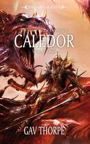 Couverture du livre « Time of legends ; Caledor t.2 » de Gav Thorpe aux éditions Black Library