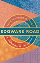 Couverture du livre « EDGWARE ROAD » de Yasmin Cordery Khan aux éditions Head Of Zeus