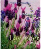 Couverture du livre « Lavender the grower guide » de Virginia Mcnaughton aux éditions Acc Art Books