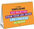 Couverture du livre « Simplissime : 365 recettes pour tous les jours les + faciles du monde » de Jean-Francois Mallet aux éditions Hachette Pratique