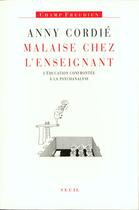 Couverture du livre « Malaise chez l'enseignant. l'education confrontee a la psychanalyse » de Anny Cordie aux éditions Seuil