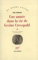 Couverture du livre « Une annee dans la vie de gesine cresspahl (tome 2-20 decembre 1967 - 19 avril 1968) » de Uwe Johnson aux éditions Gallimard