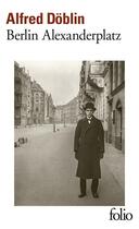 Couverture du livre « Berlin Alexanderplatz » de Alfred Doblin aux éditions Folio