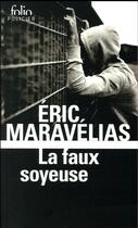 Couverture du livre « La faux soyeuse » de Eric Maravelias aux éditions Gallimard
