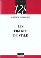 Couverture du livre « Les Figures De Style » de Catherine Fromilhague aux éditions Nathan