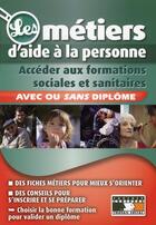 Couverture du livre « Les métiers d'aide à la personne » de A Roux-Galibert aux éditions Foucher