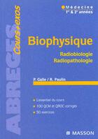 Couverture du livre « Biophysique ; radiobiologie et radiopathologie » de Galle aux éditions Elsevier-masson