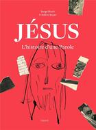 Couverture du livre « Jesus. l'histoire d'une parole + dvd » de Bloch/Boyer aux éditions Bayard