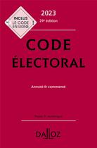 Couverture du livre « Code électoral annoté et commenté (édition 2023) » de Christelle De Gaudemont et Jean-Pierre Camby aux éditions Dalloz