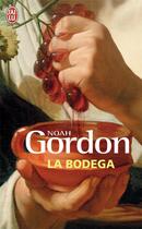 Couverture du livre « La bodega » de Noah Gordon aux éditions J'ai Lu