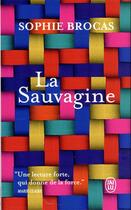 Couverture du livre « La sauvagine » de Sophie Brocas aux éditions J'ai Lu